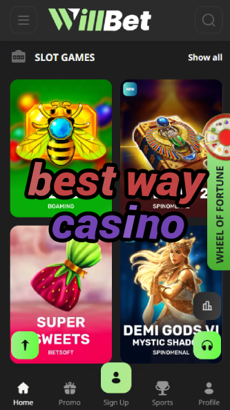 Best Way Casino - Smart Gambling Approach-4x4casino.ydblkf.net